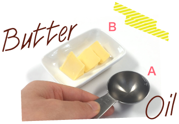 Butter=B Oil=A